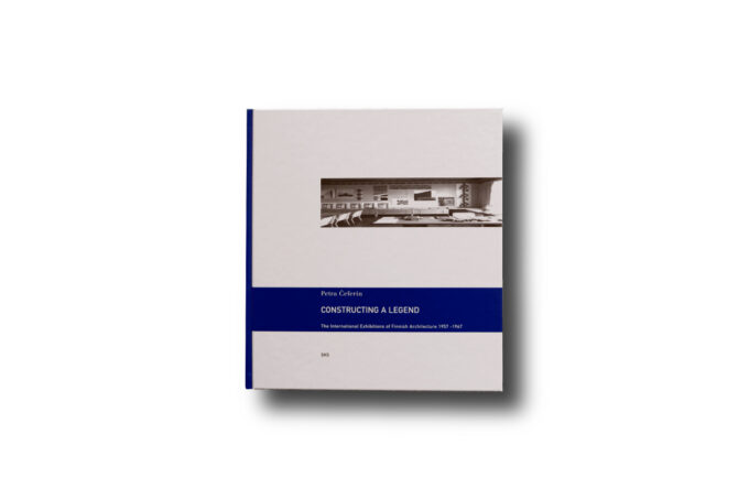 ceferin-kansi Constructing a Legend: The International Exhibitions of Finnish Architecture 1957–1967