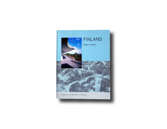 Connah-Finland-kansi Finland Modern Architectures in History book cover