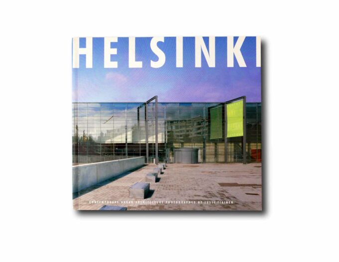 Helsinki Contemporary Urban Architecture by Jussi Tiainen