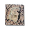Spiro Kostof The City Shaped Urban Patterns and Meanings Through History