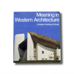 Christian Norberg-Schulz Meaning in Western Architecture