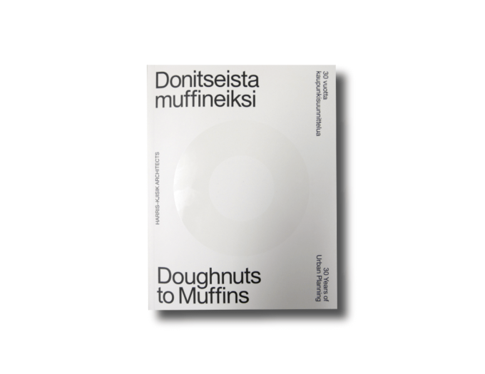 Donitseista-kansi-min Donitseista muffineiksi – Doughnuts to Muffins, Harris–Kjisik Architects