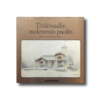Helsingin vanhoja kortteleita 5: Töölöntullin molemmin puolin