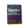 1000 x European Architecture