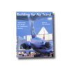 AirTravel-kansi-min Building for Air Travel by John Zukowsky