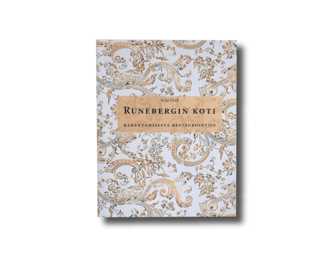 Runeberginkoti-kansi Selja Flink, Runebergin koti: rakentamisesta restaurointiin (Museovirasto, 2006)