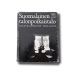 Suomalainen talonpoikaistalo. Alfred Kolehmainen, Veijo A. Laine (Otava, 1979)