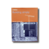 In Detail: Building Simply (ed. Christian Schittich, Birkhäuser Edition Detail 2005)
