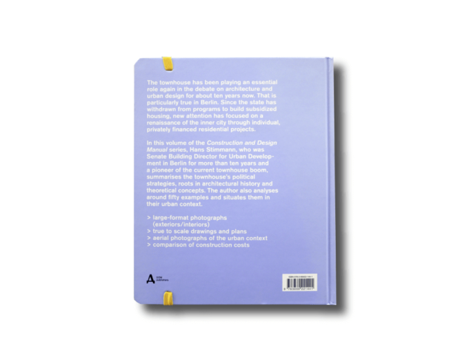 Construction and Design Manual: Townhouses by Hans Stimmann (DOM Publishers 2011)