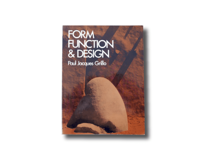 Paul Jacques Grillo: Form, Function & Design, 1960, Dover Publications 1975