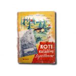 Heikki von Hertzen, Koti vaiko kasarmi lapsillemme, WSOY 1946
