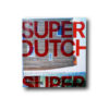 SuperDutch-kansi Superdutch – New Architecture in the Netherlands by Bart Lootsma (Thames & Hudson, 2000)