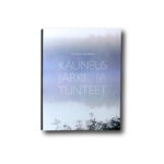Päivi Mikola : Kauneus, järki ja tunteet. Omakustanne 2019