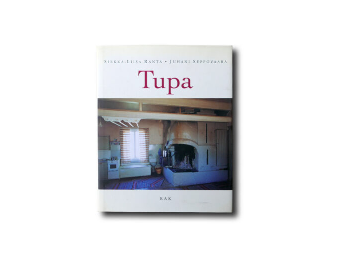 Sirkka-Liisa Ranta, Juhani Seppovaara: Tupa. Sarmala 2002