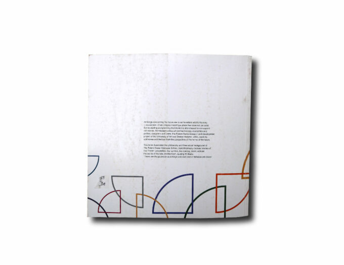 Anna-Maija Ylimaula (ed.) Dreaming for the Future, UIAH 2001
