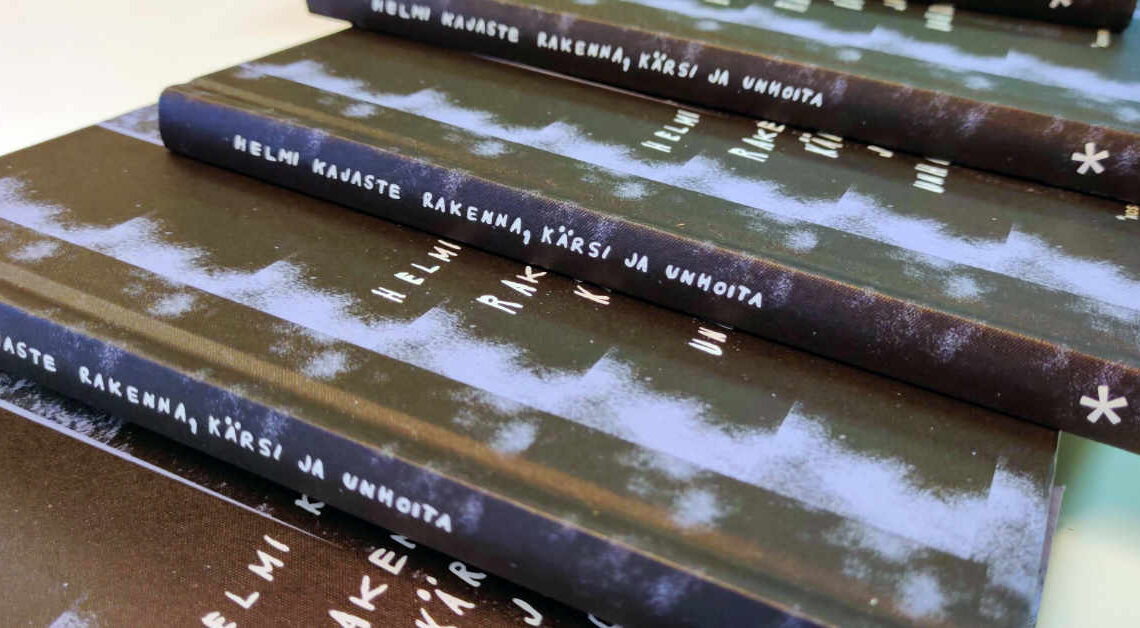 Helmi Kajaste, Rakenna kärsi ja unhoita (Kosmos 2020)