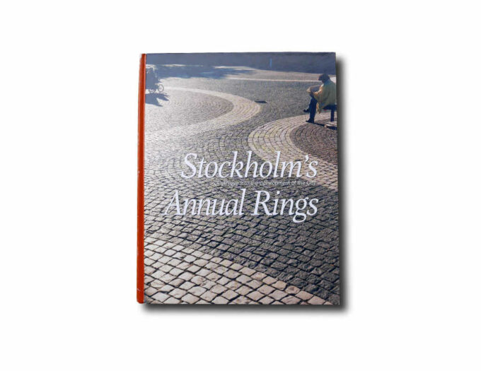 Stockholms-annual-kansi book cover Stockholm's Annual Rings : A glimpse into the development of the City