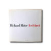 Joan Ockman (ed.), Richard Meier Architect, Rizzoli 1984