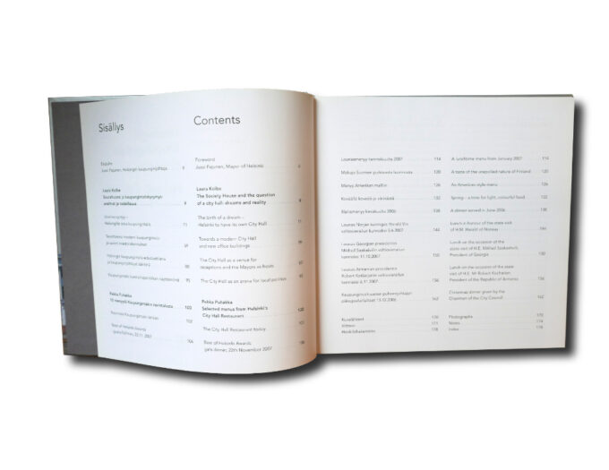 Laura Kolbe, Pekka Puhakka: Helsingin kaupungintalo: Historiaa ja herkkuja – Helsinki City Hall: History and Fine Food (Otava, 2008)