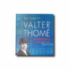 Valter-Thome-kansi Päivi Hovi-Wasastjerna, Arkkitehti Valter Thomé: Harmoniaa etsimässä (2009)