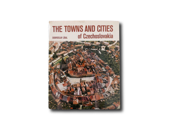 Libal-towns-kansi The Towns and Cities of Czechoslovakia