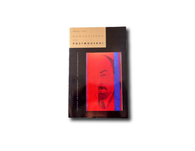 Kimmo Sarje: Romantiikka ja postmoderni (Kuvataideakatemia, Valtion painatuskeskus 1989)