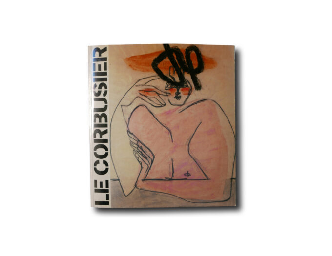 Le Corbusier Secret – Dessins et collages de la collection Ahrenberg : Zeichnungen und Collagen aus der Sammlung Ahrenberg