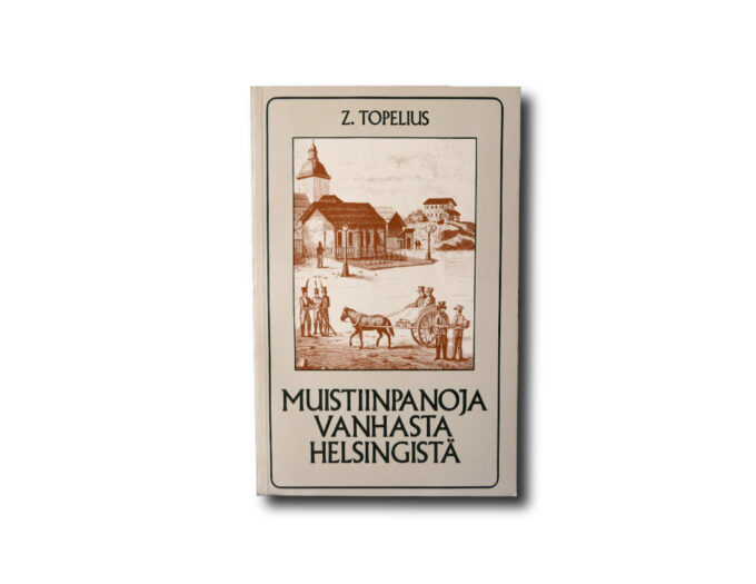 Muistiinpanoja vanhasta Helsingistä