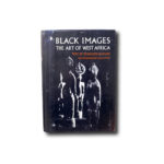 Penelope Naylor, Black Images: The Art of West Africa, Doubleday & Co 1973