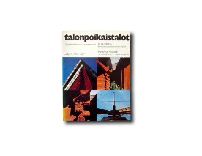 Image of the book Talonpoikaistalot / Bondgårdar / Peasant Houses