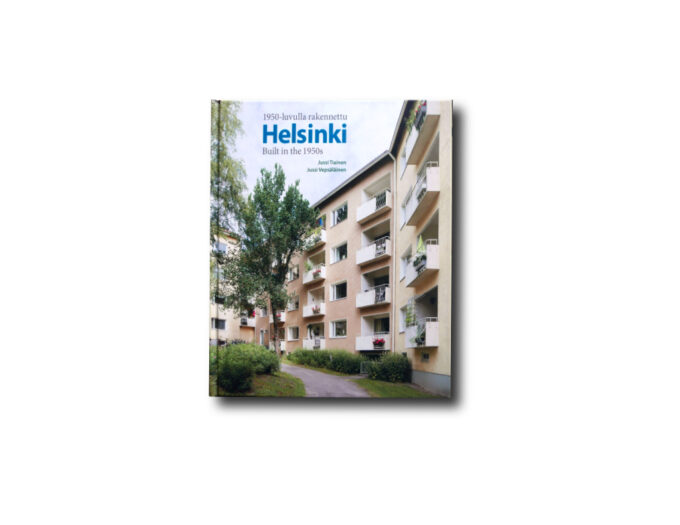 1950-luvulla-rakennettu-Helsinki-Built-in-the-1950s-kansi Image of the book 1950-luvulla rakennettu Helsinki – Helsinki Built in the 1950s