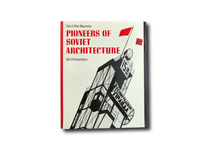 Image of the book Pioneers of Soviet Architecture