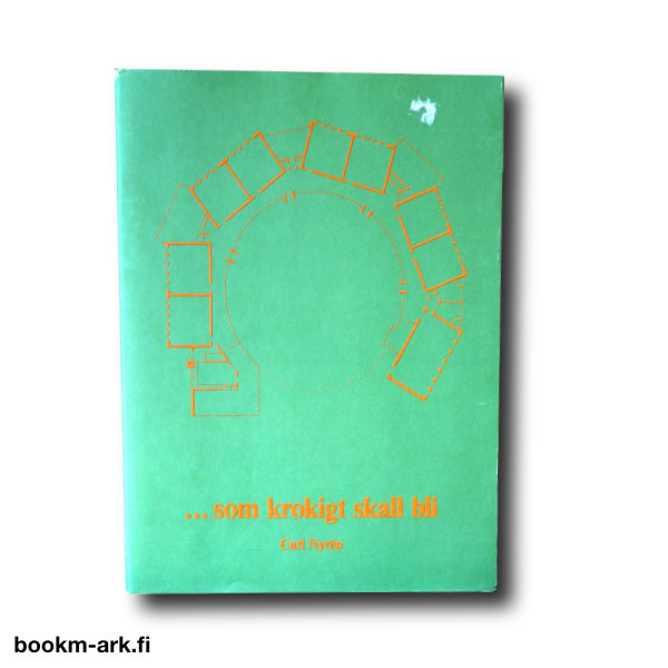 Carl-Nyren-Som-krokigt-skall-bli-some