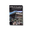 Cities-fit-to-live-in-kansi Image of the book Cities Fit to Live in and How We Can Make Them Happen