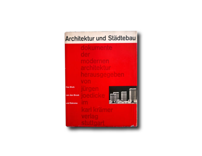 Broek-Bakema-kansi Image of the book Arkitektur und Städtebau: Das Werk van der Broek und Bakema