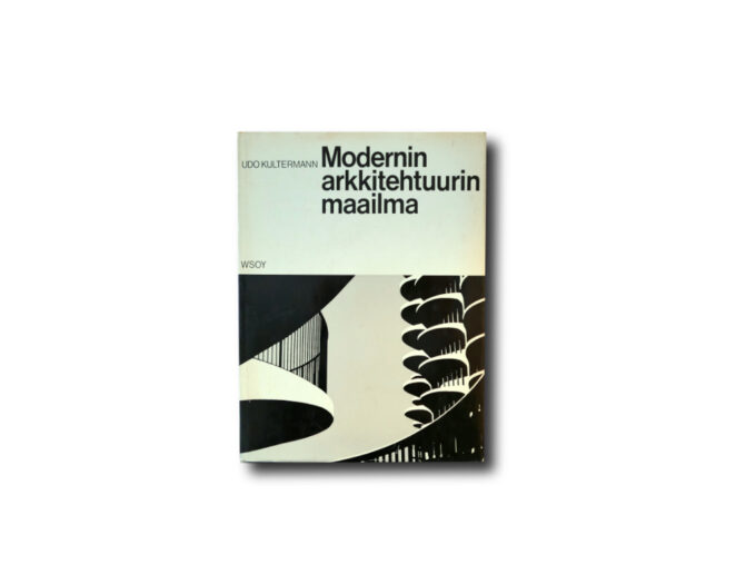 Kultermann-Modernin-arkkitehtuurin-maailma-kansi Image of the book Modernin arkkitehtuurin maailma