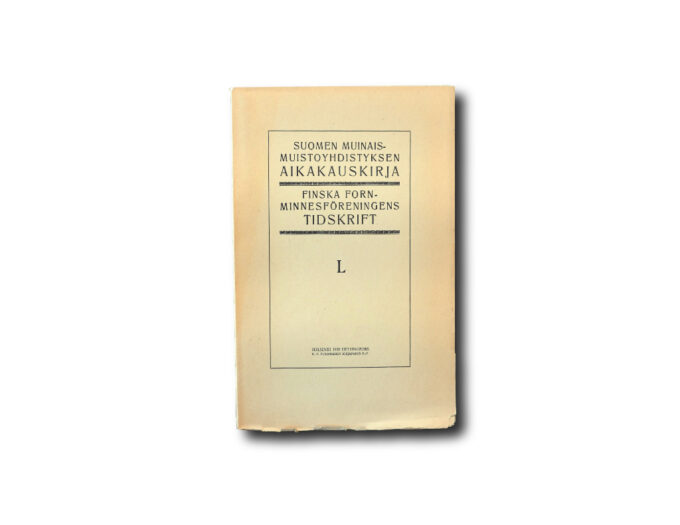 Suomen-Muinaismuistoyhdistyksen-Aikakauskirja-L-kansi Image of the book Äänisniemen kirkollinen puuarkkitehtuuri – Suomen muinaismuistoyhdistyksen aikakauskirja L