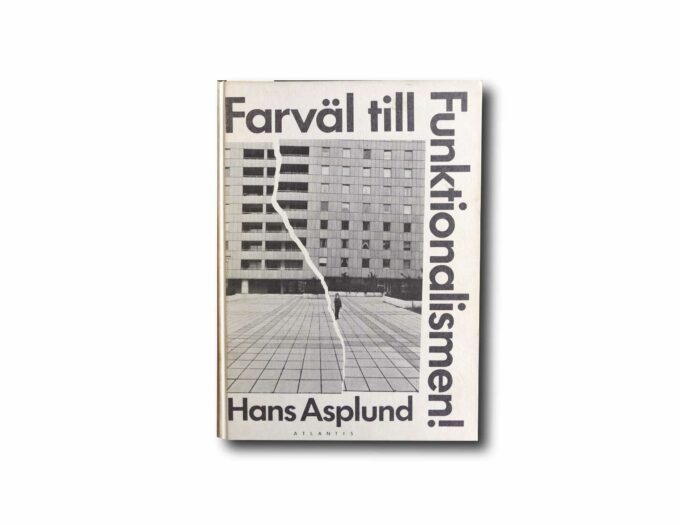 Asplund-Farval-till-Funktionalismen-kansi Image of the book Farväl till Funktionalismen!