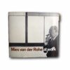 Mies-van-der-Rohe-at-Work-taka