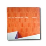 Image of the book Wood Architecture
