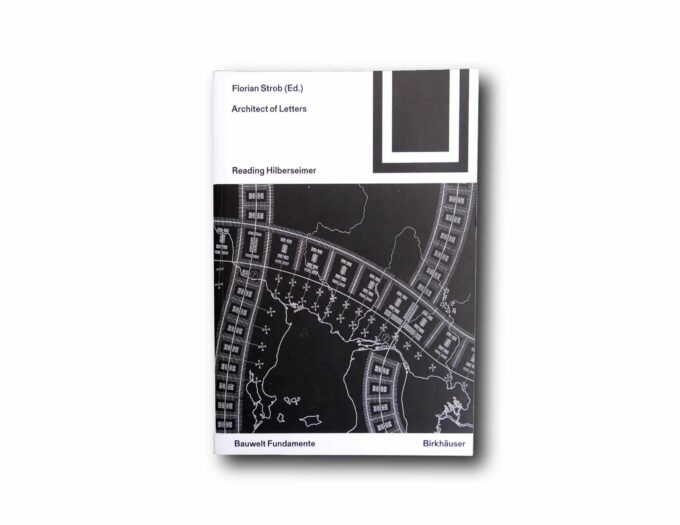 Image showing the book Architect of Letters – Reading Hilberseimer