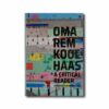 OMA-Koolhaas-Critical-Reader-kansi Image showing the book OMA/Rem Koolhaas – A Critical Reader