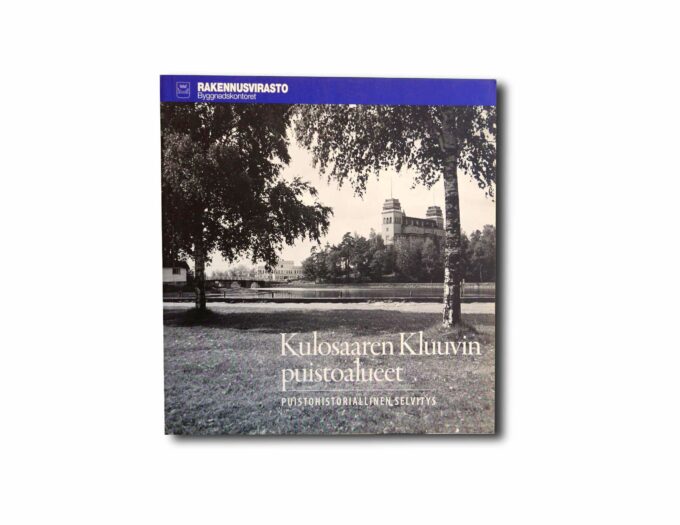 Kulosaaren-Kluuvin-puistoalueet-kansi Image showing the book Kulosaaren Kluuvin puistoalueet – Puistohistoriallinen selvitys