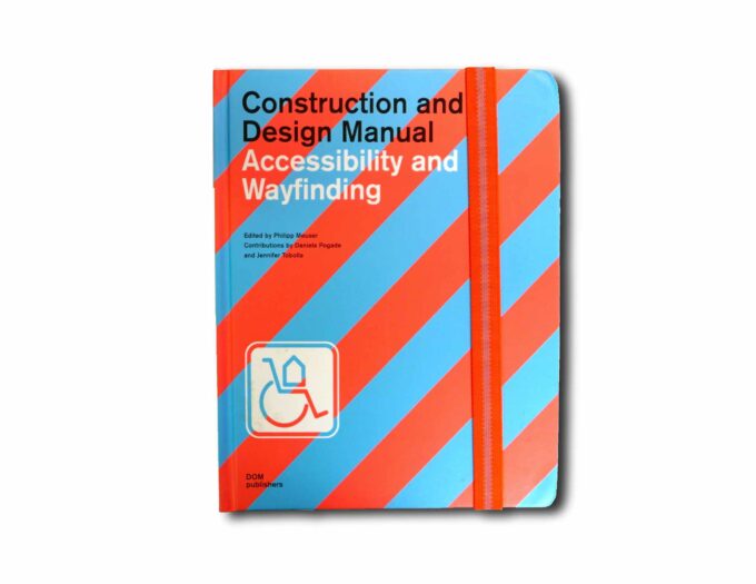 Image showing the book Construction and Design Manual: Accessibility and Wayfinding
