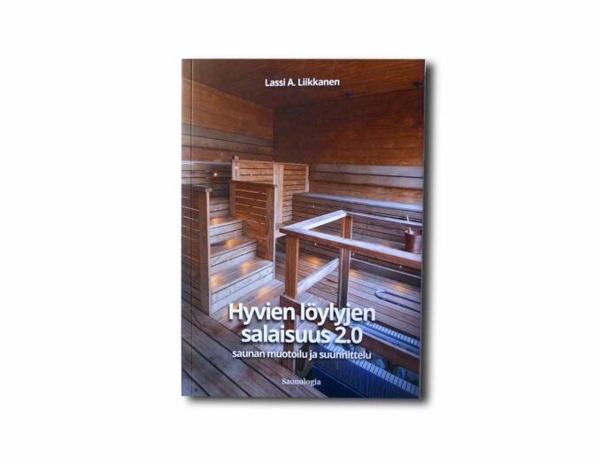 Hyvien-loylyjen-salaisuus-2-0-kansi Image showing the book Hyvien löylyjen salaisuus 2.0 – Saunan muotoilu ja suunnittelu