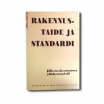 Image showing the book Rakennustaide ja standardi: Jälleenrakentamisen ydinkysymyksiä