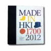 Made-in-Hki-1700-2012-kansi Image showing the book Made in Hki 1700–2012