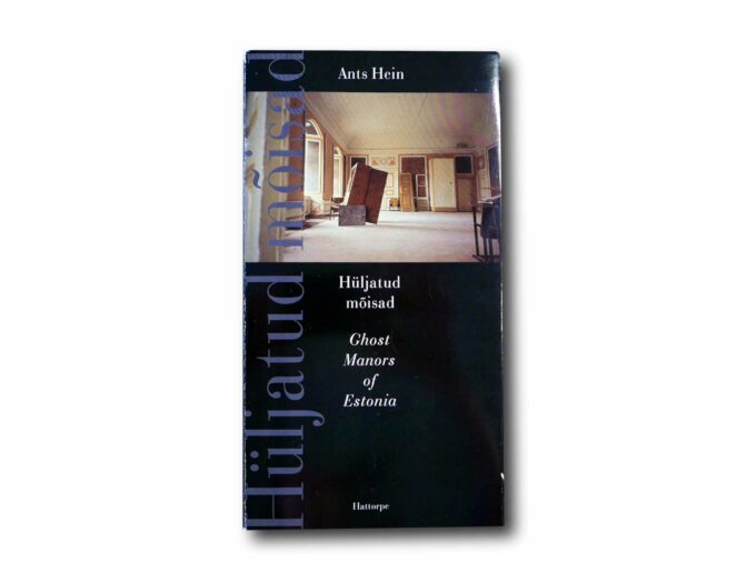 Ghost-Manors-of-Estonia-kansi Image showing the book Hüljatud mõisad – Ghost Manors of Estonia