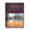 Image showing the book Museum Buildings: A Design Manual