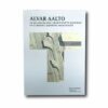 Alvar-Aalto-in-Germany-Drawing-Modernism-kansi Image showing the book Alvar Aalto in Germany: Drawing Modernism